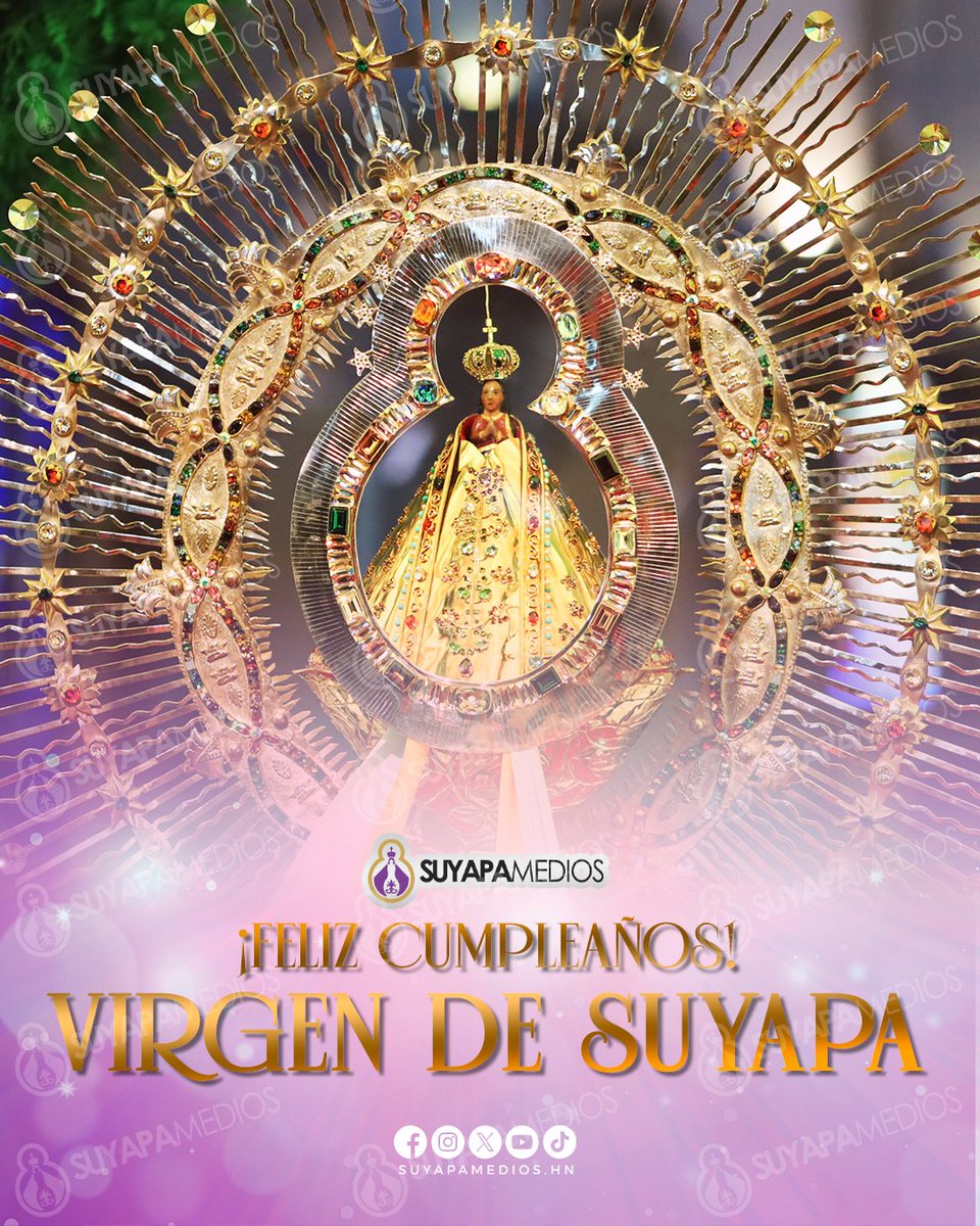 ✨😍 ¡FELIZ 277 AÑOS DE TU HALLAZGO QUERIDA VIRGEN DE SUYAPA! 🙏 Sigue intercediendo por Honduras.