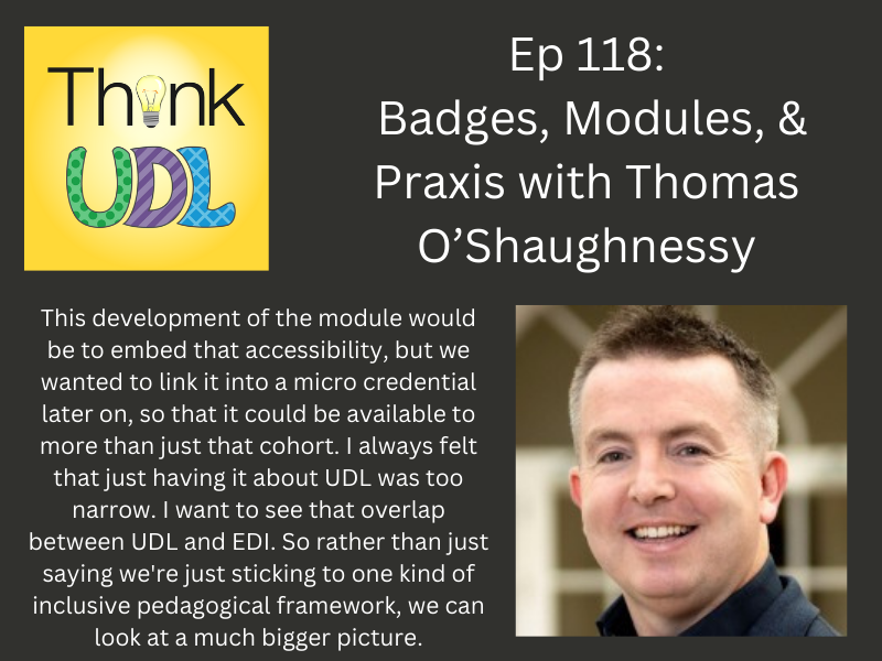 ThinkUDL's tweet photo. Episode 118 is now available: Badges, Modules and Praxis with Thomas O’Shaughnessy https://t.co/yO1F1lXVLI
Thanks to @texthelp for sponsoring Think UDL @CAST_UDL @udlhe #UDLHE @LillianNave https://t.co/NpaePpvleN