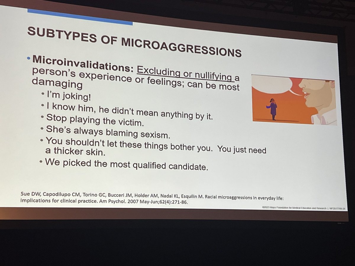 Micro aggressions are not “micro” and have real consequences. 
3 subtypes:
➡microassaults
➡microinsults 
➡microinvalidations aka gaslighting

Amazing talk by 
@ErinOBrienMD
 
@MayoGRIT
 
@MayoUrology
 #MayoGRIT