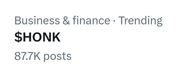 honk_sol's tweet photo. $HONK is currently trending on @X under under Business &amp; Finance category with over 87.7K posts🔥

The #HONK Army is not stopping! https://t.co/45c5cawPhF