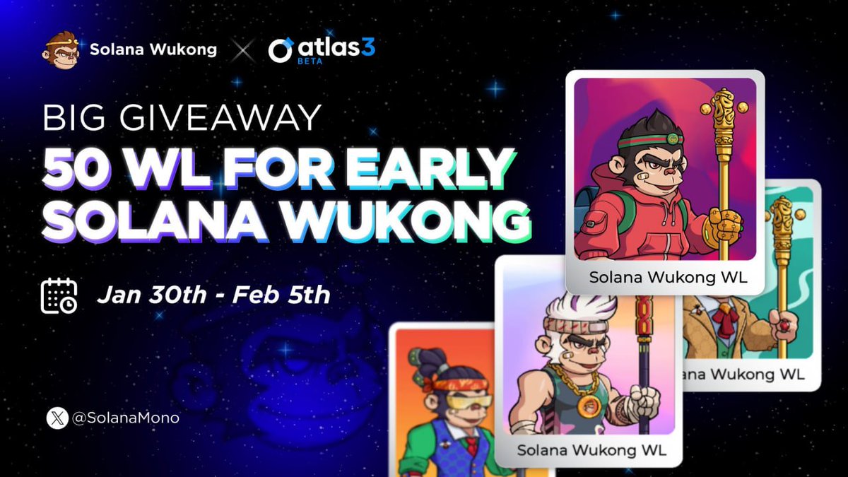 🚨 LAST CALL ALERT! 🚨
🏃‍♂️Time's running out for the Solana Wukong WL event on #atlas3 

🎁 Total Rewards: 50 Solana Wukong WL
📅 End Time: Feb 5th
🙈Claim your WL: atlas3.io/project/solana… 
#giveaway #wukong #solana