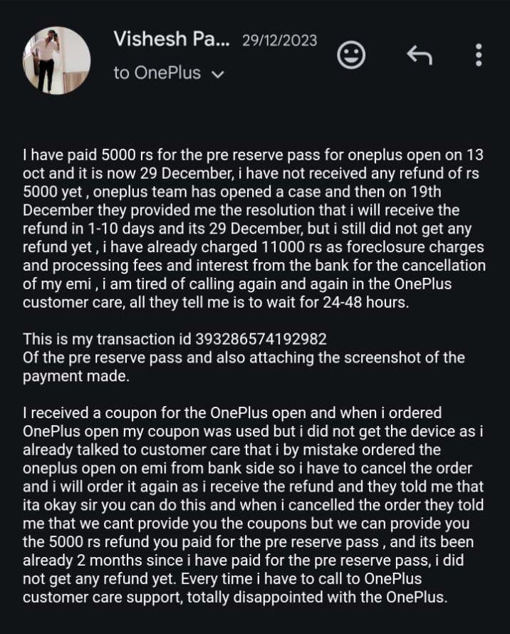 justankitjha's tweet image. Ordered the OP Fold, but the experience has been a rollercoaster ride of disappointment. 4 months later, still no refund for the pre-reserve pass despite multiple assurances. @OnePlus_Support, time to step up and honor your commitment to customers! #OnePlusFail #RefundMyMoney