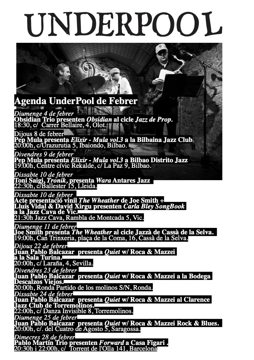 UnderPool (@underpoolmusic) on Twitter photo Més música en viu pel mes de febrer!
#obsidiantrio @pepmula <a href="/ToniSaigi/">Toni Saigi</a> #LluísVidal #DavidXirgu #JoeSmith #JuanPabloBalcazar <a href="/pblomartin/">Pablo G|Martín</a>
🌵🌵🌵
<a href="/BJC_jazzclub/">Bilbaina Jazz Club</a> <a href="/BilbaoKultura/">Bilbao Kultura</a> <a href="/ajcassa/">Ajuntament de Cassà</a>
<a href="/jazzcava/">La Jazz Cava</a> <a href="/festivaljazzvic/">27 Alhambra Festival Jazz Vic</a> #rock&blueszaragoza
📷 Joan Cortès
#jazzunderground #jazzlabel Més música en viu pel mes de febrer!
#obsidiantrio @pepmula <a href="/ToniSaigi/">Toni Saigi</a> #LluísVidal #DavidXirgu #JoeSmith #JuanPabloBalcazar <a href="/pblomartin/">Pablo G|Martín</a>
🌵🌵🌵
<a href="/BJC_jazzclub/">Bilbaina Jazz Club</a> <a href="/BilbaoKultura/">Bilbao Kultura</a> <a href="/ajcassa/">Ajuntament de Cassà</a>
<a href="/jazzcava/">La Jazz Cava</a> <a href="/festivaljazzvic/">27 Alhambra Festival Jazz Vic</a> #rock&blueszaragoza
📷 Joan Cortès
#jazzunderground #jazzlabel