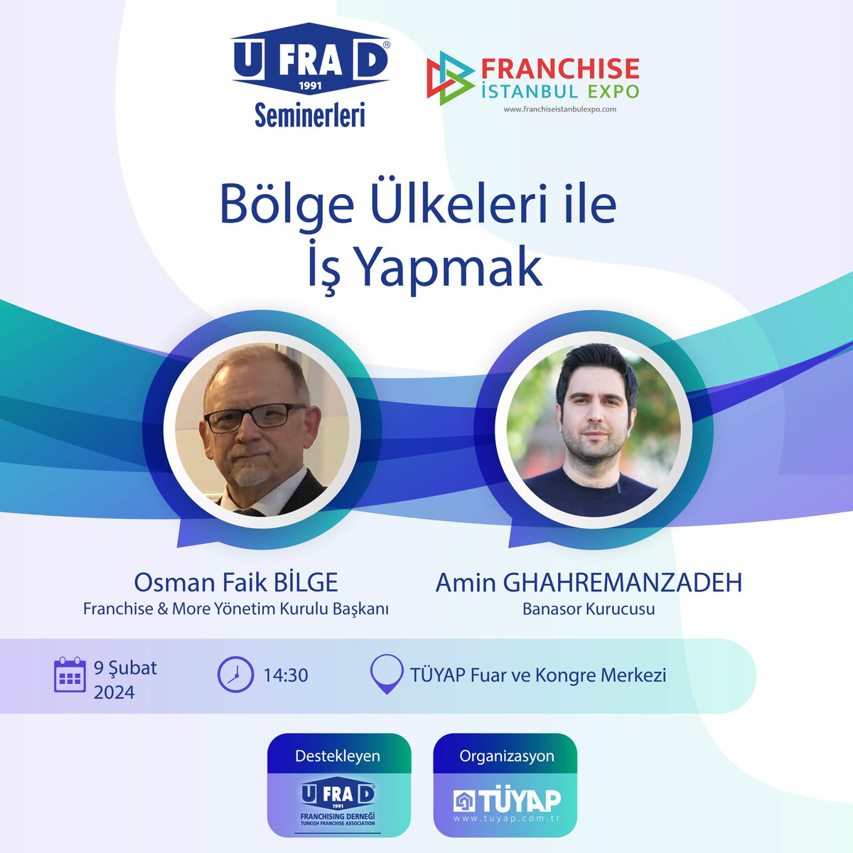 'Bölge Ülkeleri ile İş Yapmak' Osman Faik BİLGE - Franchise & More Yönetim Kurulu Başkanı Amin Ghahremanzadeh - Banasor Kurucusu 🗓9 Şubat 2024 ⏱️14:30 📍Tüyap Fuar ve Kongre Merkezi #TÜYAP #Fuarcılık #TÜYAPFuarcılıkGrubu #FranchiseExpo2024 @ufrad1991 @ofbilge @franchisemore