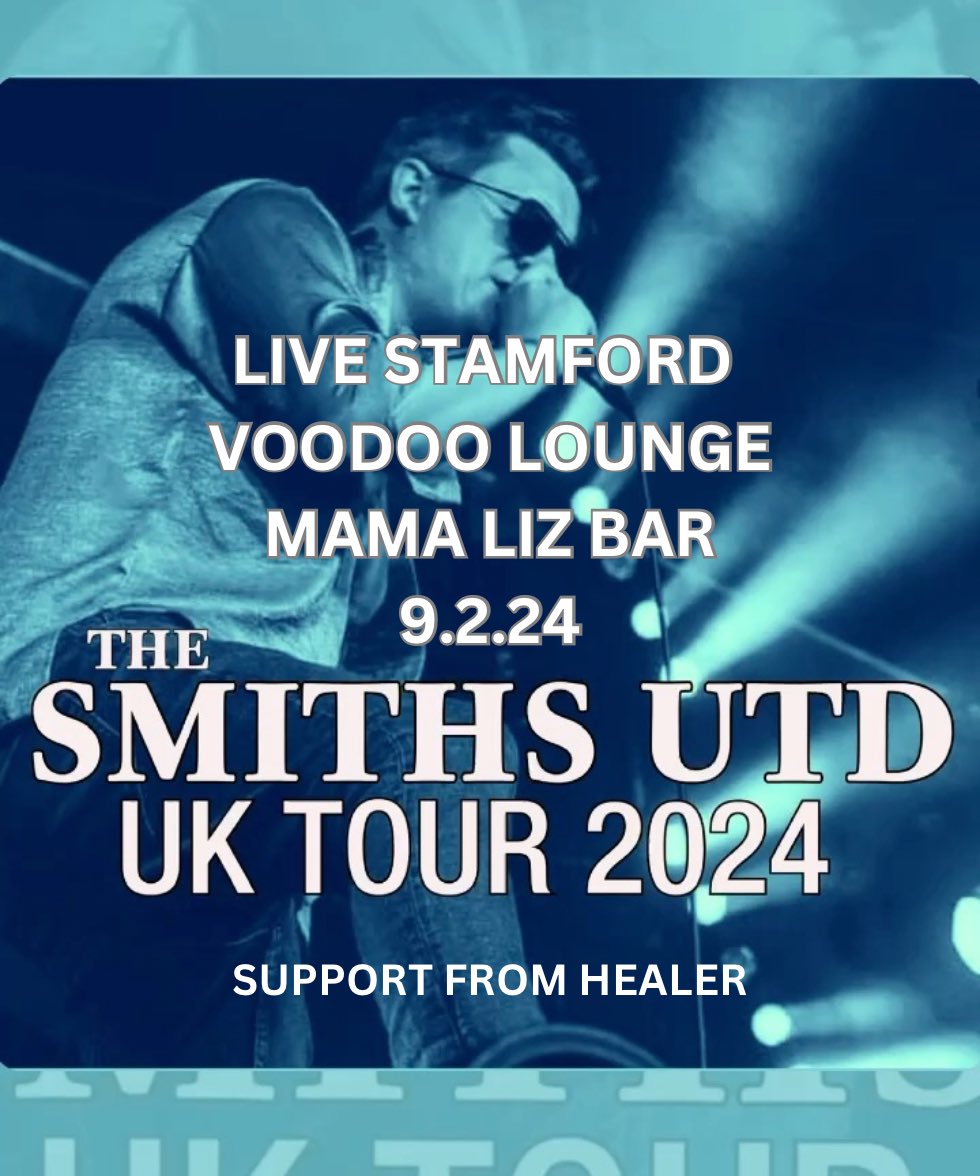 💐STAMFORD💐 
We return to Mama Liz’s Bar on 9.2.24
Support from Healer
linktr.ee/thesmithsutd #thesmiths #thesmithsutd #thischarmingsound #thesoundofthesmithsandmorrissey #voodooloungestamford