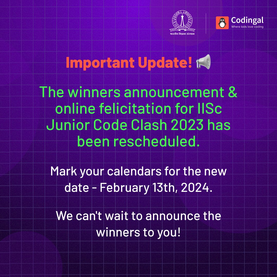 codingal's tweet image. 📅 Save the date - February 13th, 2024, for the grand reveal of the IISc Junior Code Clash 2023 winners!
#coding #CodingForKids #codingcompetition #codingclash