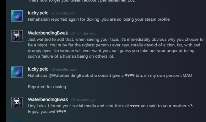 luckypeic's tweet photo. Imagine being deranged enough to keep harasing someone on steam  forums, then moderators ban you then you keep harassing on other social media to get banned again and then you go "i'll tell your mom" Hahahahaha, I havent seen someone this deranged on steam in a while XD https://t.co/9Rqpyta2G8