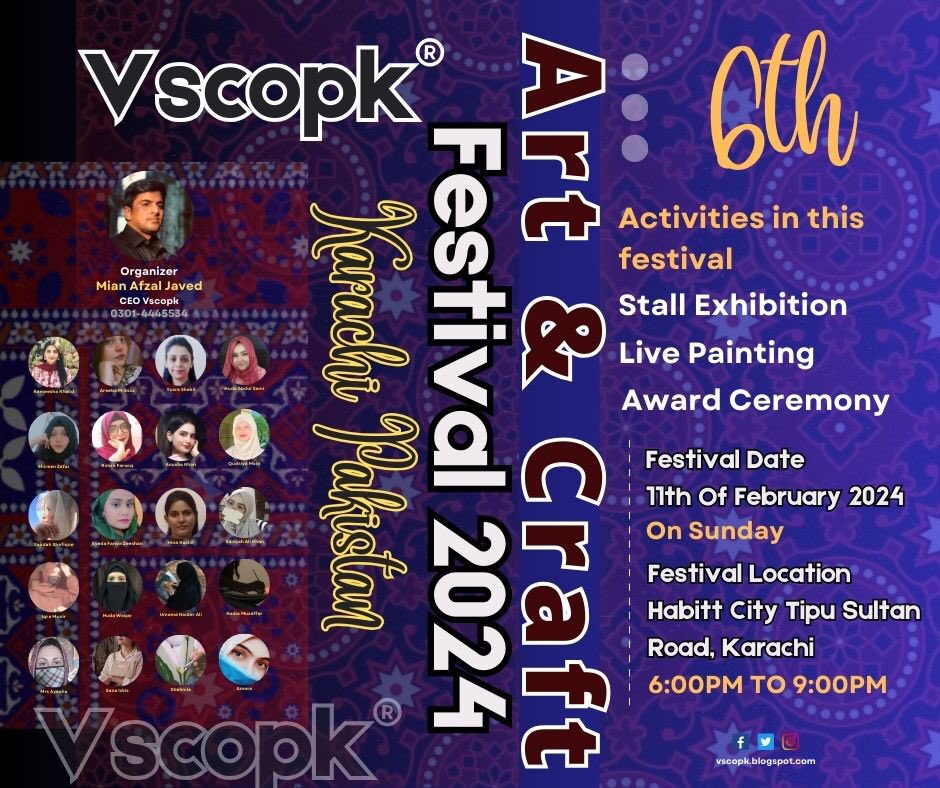 vscopk's tweet photo. SAVE THE DATE 
11th February 2024

Art &amp; Craft festival Karachi 2024
Activities is this festival
Stall Exhibition
Live painting 🎨🖌️
Award &amp; certificate
Ceremony 
 
Timings 6:pm To 9:pm
Location. Habitt city,Tipu sultan Road

Orgainzer
Mian Afzal Javed
CEO Vscopk
03014445534 https://t.co/v4LYwqNg6Z