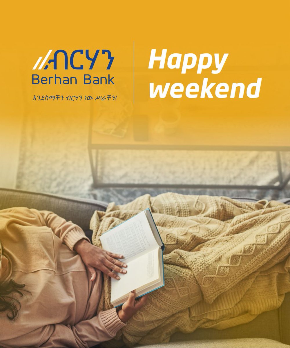 berhanbanksc's tweet photo. #ብርሃን_ባንክ
መልካም የእረፍት ቀናት ይሁንልዎ!
እንደ ስማችን ብርሃን ነው ስራችን!
#weekendwish #berhanbank #finance #Stressfreebanking #bankinethiopia https://t.co/U0zKr0lcGs