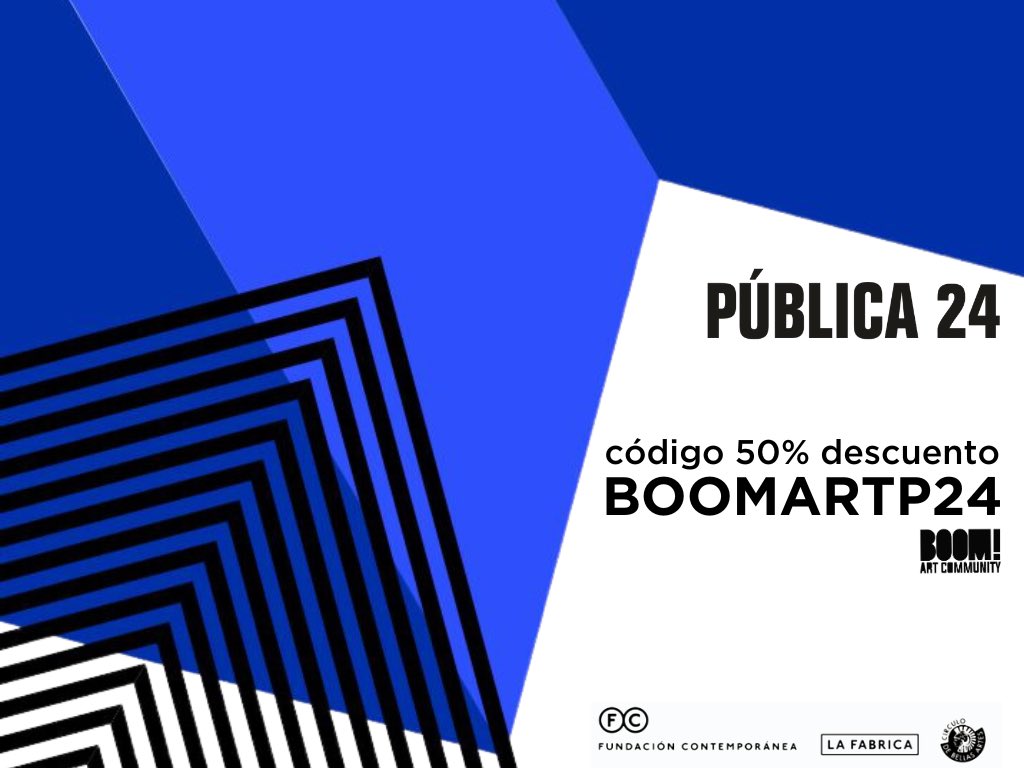 ¿quieres asistir en Pública24?
Pública es el encuentro por excelencia de los profesionales de la [CULTURA].
con el código de BoomArtP24 recibirás 50% de descuento.