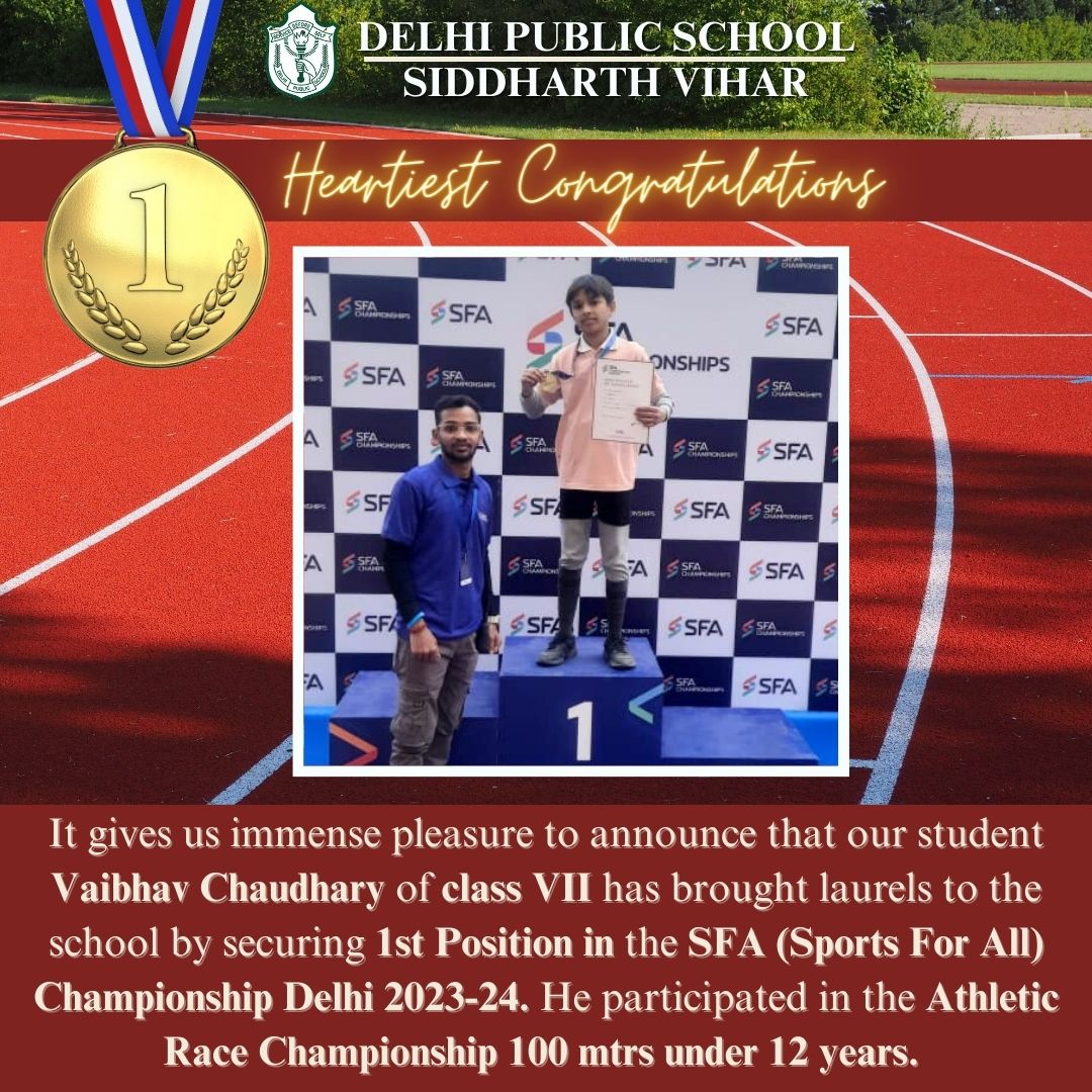 dpssiddharthvih's tweet photo. It gives us immense pleasure to announce that our student Vaibhav Chaudhary of class VII secured 1st Position in the SFA  Championship Delhi 2023-24. He participated in the Athletic Race Championship 100 meters under 12 years.

#dpssiddharthvihar #dpssv #SFAChampionship https://t.co/o66h9hSdUs