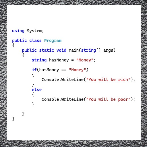 CSharp92827922's tweet image. Money gives you either poorness or richness. No third option is here.