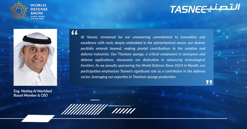 TASNEEHQ's tweet photo. Join us at the World Defense Show 2024 in Riyadh, where #Tasnee proudly takes the stage as a Diamond Sponsor. Explore our diverse portfolio, powering aerospace and defense applications.
#للغد_نستعد
#WDS2024
🗓️ 4th - 8th February, 2024
📍Stand #XD2