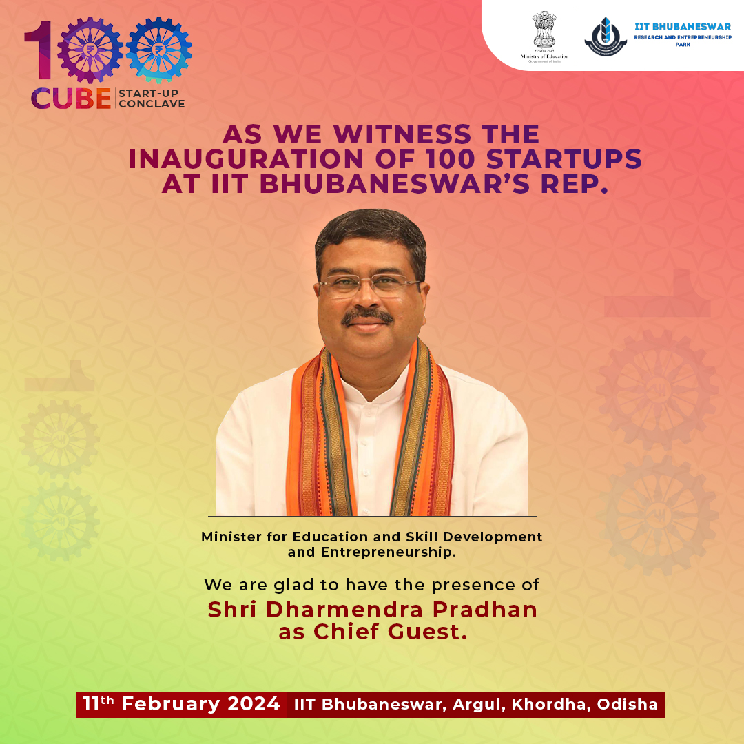 A vision of 100 startups, 100 crores each, and 1 extraordinary event!  Looking forward  to welcome Shri <a href="/dpradhanbjp/">Dharmendra Pradhan</a> , Hon'ble Union Minister of Education, to the 100 Cube Startup Conclave at <a href="/IITBhubaneswar/">IIT Bhubaneswar</a> . 
<a href="/PMOIndia/">PMO India</a> <a href="/narendramodi/">Narendra Modi</a> <a href="/EduMinOfIndia/">Ministry of Education</a> 
#100Cube #Startup #Odisha