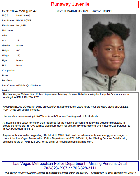 LVMPD's tweet photo. Please help us locate 11-year-old runaway, Haumea Blow-Lowe, who was last seen on February 9, 2024, near Mount Hood &amp; Bonanza. https://t.co/DaWQJ7VoUv