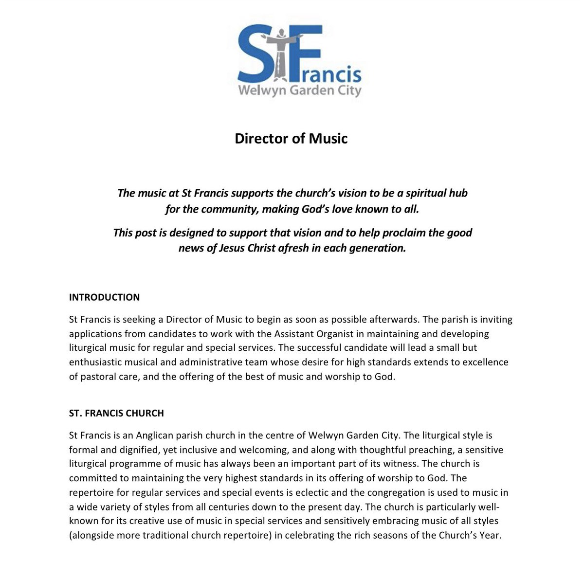 Church Choirs Beds and Herts (@choirsbedsherts) on Twitter photo Here’s a great Director of Music job in Welwyn suitable for experienced choir leaders or with the potential for someone with less experience to develop.
Link to full document - 1drv.ms/w/s!AlHBE3Ld04…
email Rev’d Canon Jenny Fennell at vicar@stfranciswgc.org.uk. Here’s a great Director of Music job in Welwyn suitable for experienced choir leaders or with the potential for someone with less experience to develop.
Link to full document - 1drv.ms/w/s!AlHBE3Ld04…
email Rev’d Canon Jenny Fennell at vicar@stfranciswgc.org.uk.