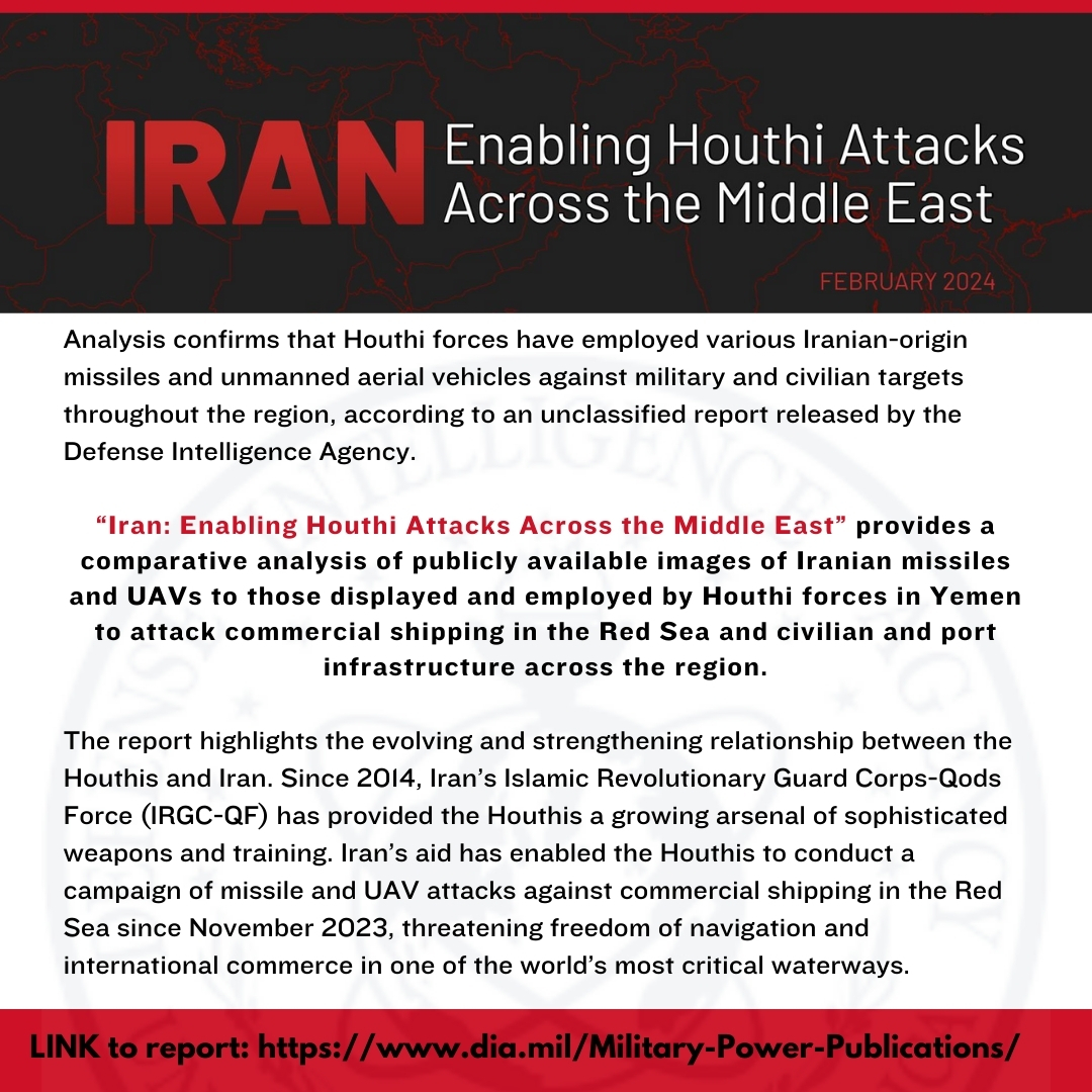 The Defense Intelligence Agency's recent report confirms the Houthis’ use of Iranian missiles and unmanned aerial vehicles to conduct attacks across the Middle East. bit.ly/49a2TWq