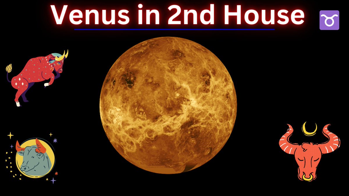 TheAstroSapienn's tweet image. 21 Facts of ‘Venus in 2nd House/Taurus’ 🥳✌️💃

A Thread 🧵📌

(1/22)