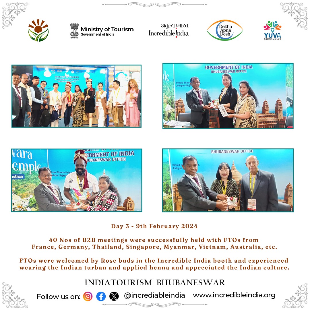 India Tourism Bhubaneswar Office @ Odisha Travel Bazaar 2024

Day 3 - 9th February 2024

40 Nos of B2B meetings were successfully held with FTOs from France, Germany, Thailand, Singapore, Myanmar, Vietnam, Australia, etc.