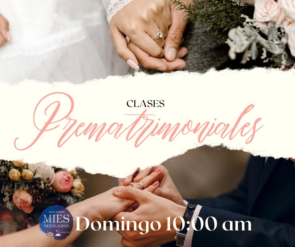 ARM_OLAY's tweet image. Iglesia Mies Nextlalpan  los invitamos a  las clases de prematrimoniales con un horario de 10:00am a 10:40am. Por favor llevar biblia, cuaderno y pluma. Para los que se vayan a casar este año. 
 #MatrimoniosMiesNextlalpan   #miesnextlalpan