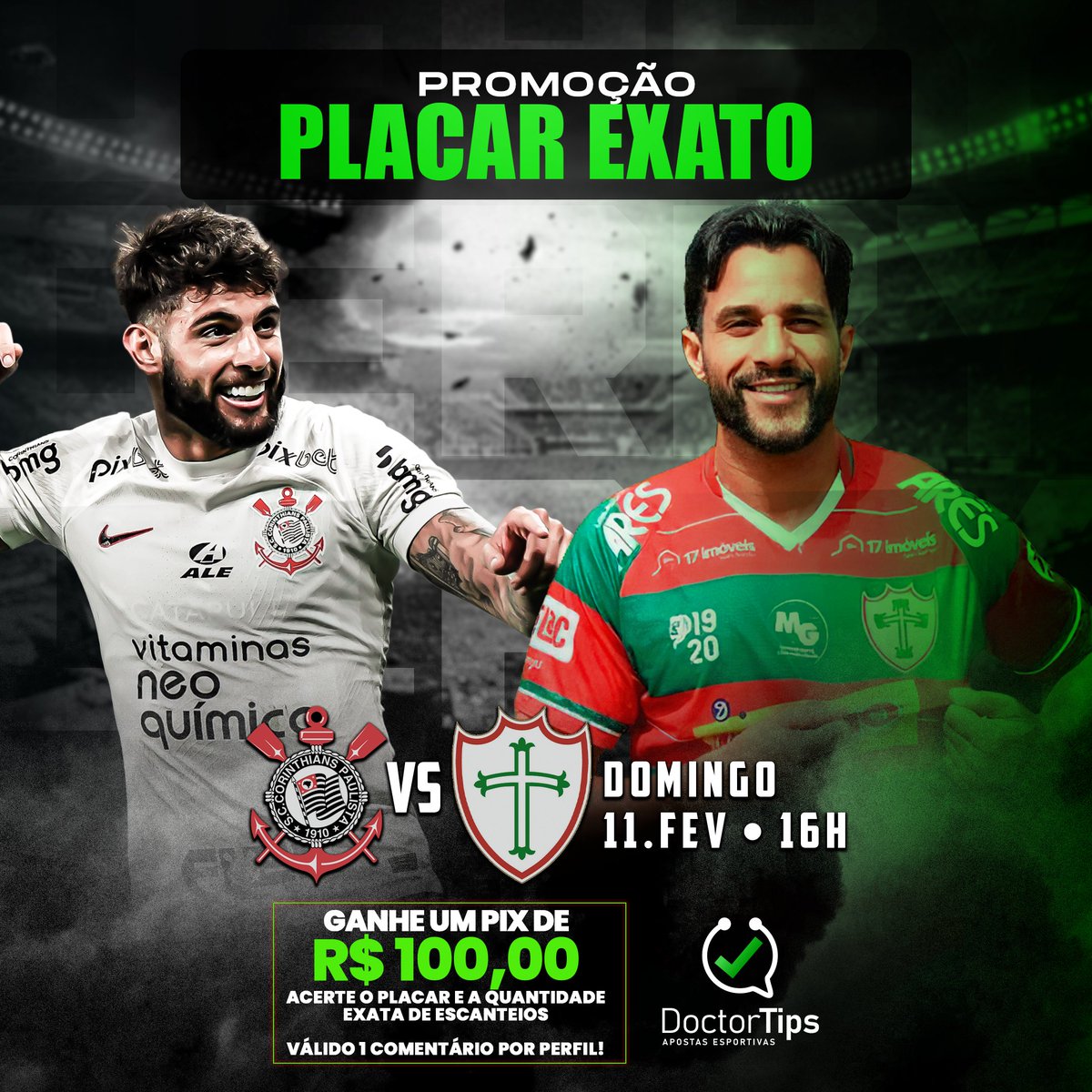 🤑 PROMOÇÃO VALENDO PIX DE 100 REAIS!

Seu objetivo é acertar o PLACAR e o n° EXATO de ESCANTEIOS de Corinthians x Portuguesa!

⚠️ Pra concorrer, tem que RETWEETAR esse post!