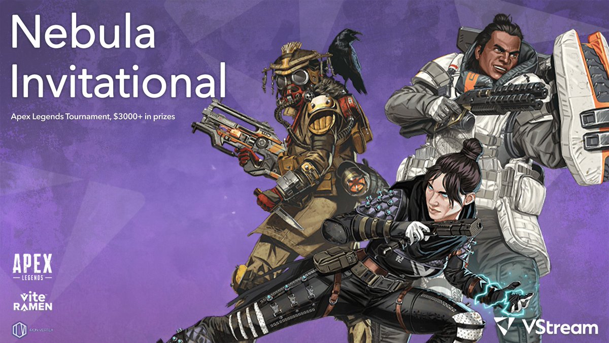 [ɴᴇʙᴜʟᴀ ɪɴᴠɪᴛᴀᴛɪᴏɴᴀʟ: ʟᴏᴀᴅɪɴɢ ɪɴ... 100%]

VStream's #NebulaInvitational supported by
<a href="/PlayApexEsports/">Apex Legends Esports</a> , <a href="/ViteRamen/">Vite Ramen - Noodtrient Protein Ramen 🍜</a> , &amp; <a href="/iron_vertex/">Iron Vertex ⚒</a> is 𝗟𝗜𝗩𝗘 𝗡𝗢𝗪!

𝗠𝗮𝗶𝗻 𝗕𝗿𝗼𝗮𝗱𝗰𝗮𝘀𝘁: vstream.com/v/ISypueIdQ5yO…
𝗠𝗲𝗲𝘁 𝗧𝗵𝗲 𝗣𝗹𝗮𝘆𝗲𝗿𝘀: vstream.com/tournament