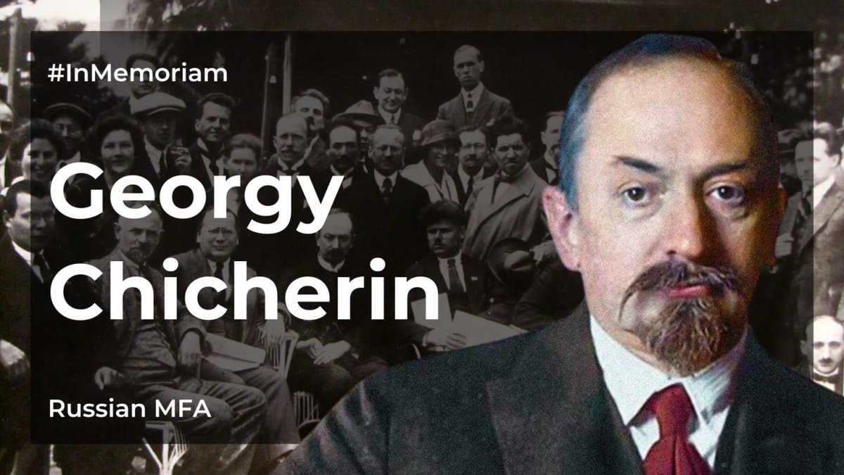 #InMemoriam

On #DiplomatsDay, we recall the ingenuity & achievements of a prominent Soviet diplomat Georgy #Chicherin.

It was he who succeed in ensuring the Soviet Russia / USSR reconnects with the world 👉 t.me/MFARussia/19009
