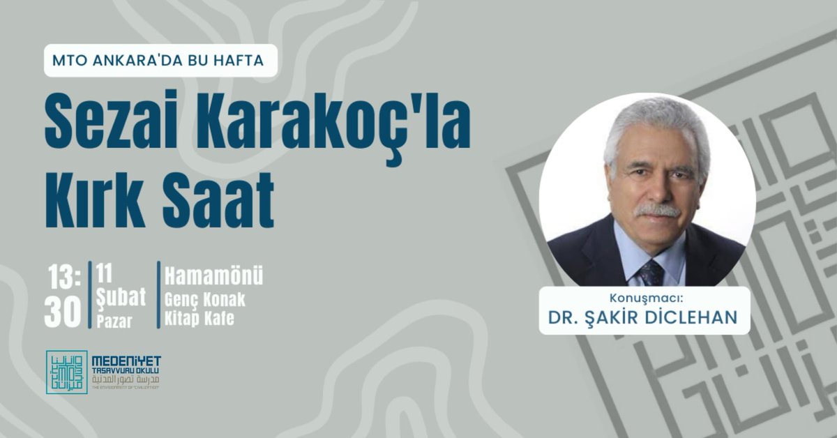 MTO Ankara’da Bu Hafta;

Dr. Şakir Diclehan beyefendi misafirimiz olacak.

Medeniyet Okumaları başlığı altında düzenlediğimiz Seminer programının bu ayki konusu “Sezai Karakoç’la Kırk Saat”

Bekliyoruz.😊

@yenisafakwriter 
#MedeniyetTasavvuruYolculuğu 
#MTOAnkara