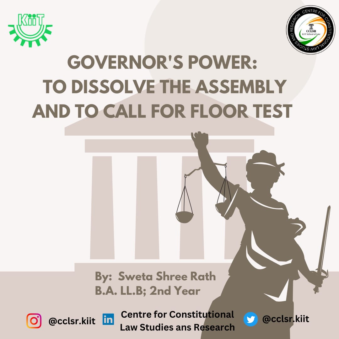CclsrKiit's tweet photo. Governor's Power: To Dissolve The Assembly And To Call For Floor Test

#Constitution
#India 
#government 
#governor 
#FloorTest https://t.co/edFoXcIUe1