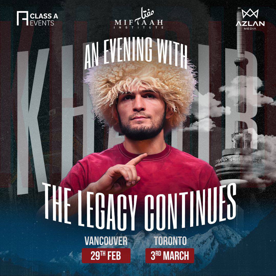Canada 🇨🇦 ✈️ Join me as ‘The Legacy Continues’ with two exclusive events, brought to you by @MiftaahInst and @ClassAEvent 📍🗓 Vancouver, 29th February 📍🗓 Toronto, 3rd March 🎙 Exclusive Interview 🗣 Q & A 🤝 Meet & Greet Don’t miss out, Book Now : Miftaah.org/khabib
