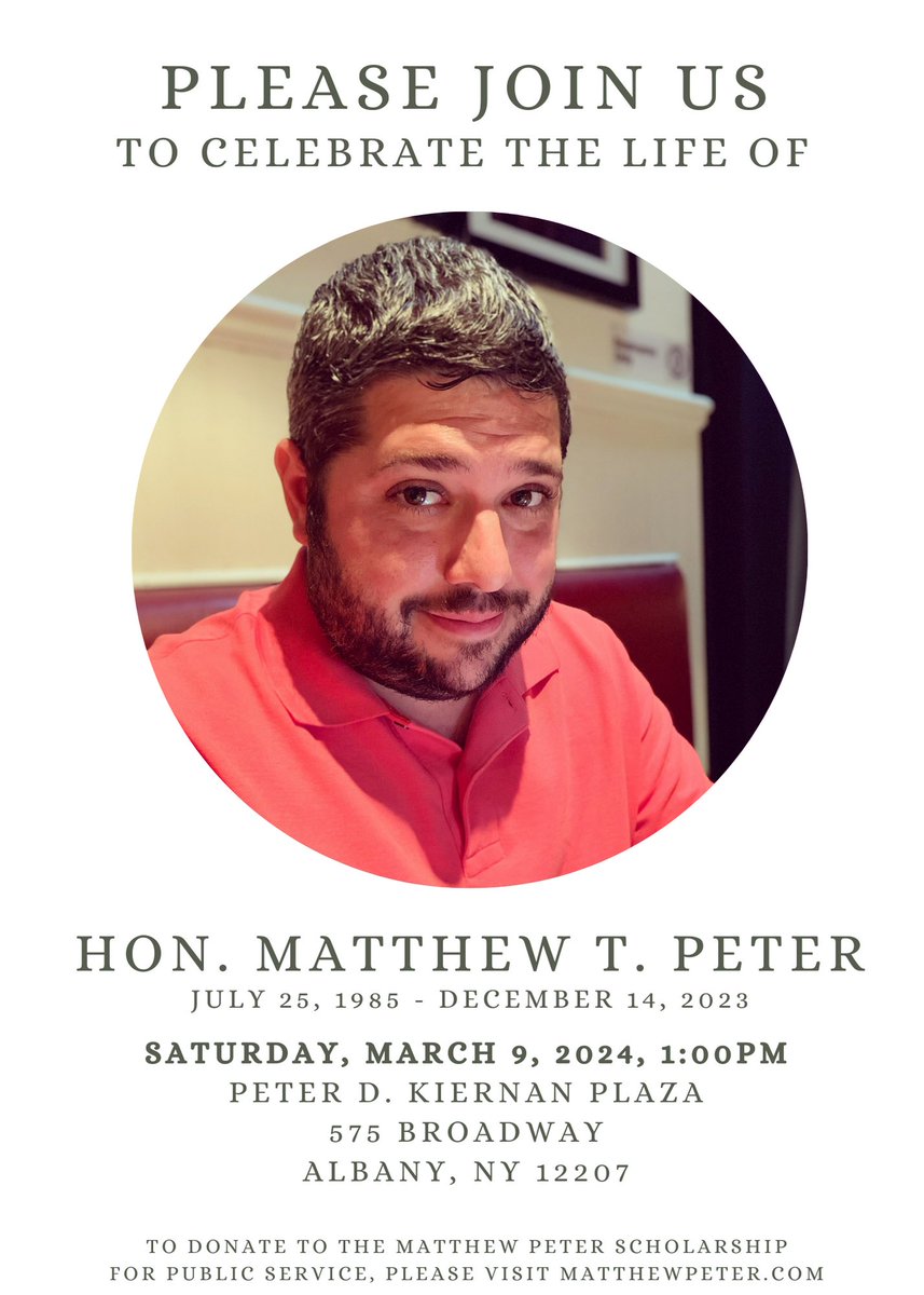 It’s with a heavy heart that we announce the memorial service for Matthew Peter will be held on Saturday, March 9 at 1:00pm at Kiernan Plaza, 575 Broadway, in Downtown Albany. 

We hope you will join us to celebrate Matt’s life and legacy.