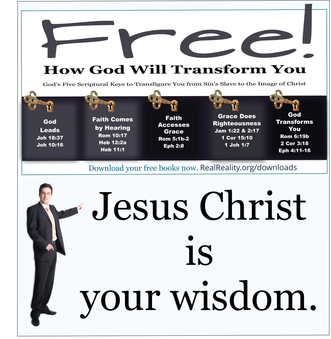 RealFaithReason's tweet photo. Saturday's Featured FREE Book: "How God Will Transform You"
Download it FREE here: https://t.co/scr26xM5PP
Coming soon: A book with roleplaying exercises to learn conversational apologetics.

Jesus Christ is your wisdom.
(Quote from https://t.co/I3YrnaaaO2) https://t.co/2lKM0vb1kO