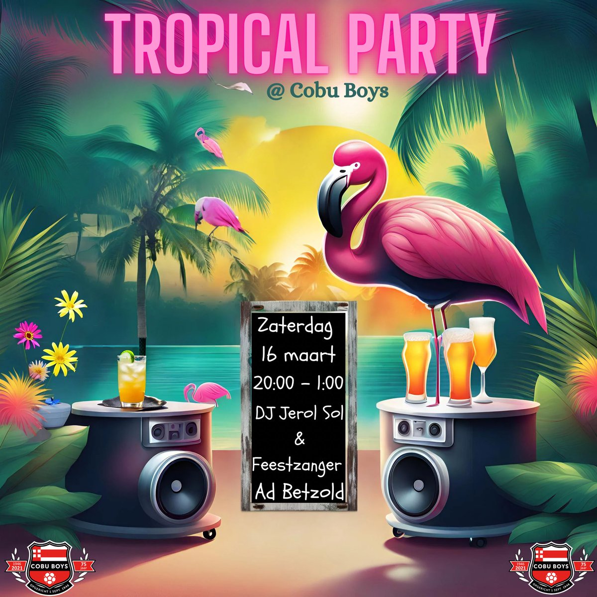 🎉 PARTY ALERT 🚨

🏝️ Tropical Party
📅 16 maart
📍 Kantine Cobu Boys
⏰ 20:00 - 1:00

Op 16 maart is onze kantine het decor voor een “Tropical Party”.  DJ Jerol Sol & Feestzanger Ad Betzold maken er een knallend, swingend en bubbelend feest van!