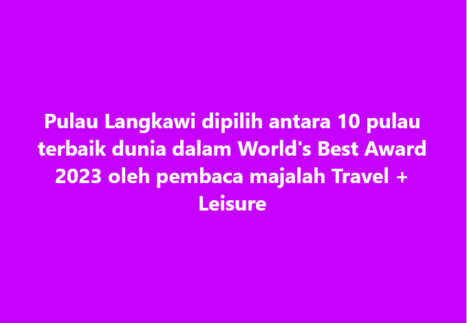 SinarOnline's tweet photo. Langkawi diiktiraf pulau kesembilan terbaik dunia
#SinarHarian #Langkawi #sembilan #terbaikdunia
