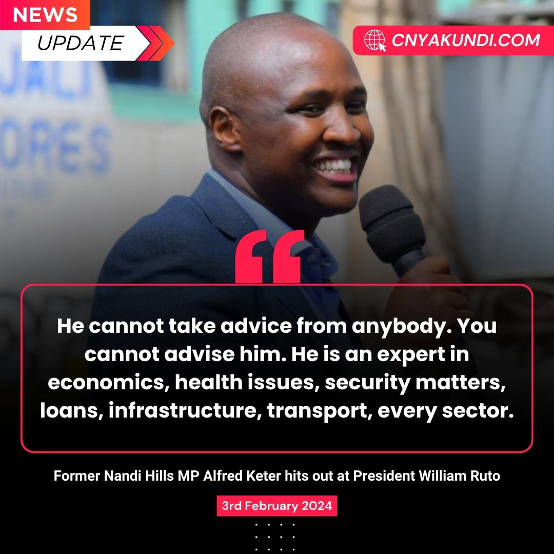 C_NyaKundiH's tweet photo. “You cannot advise him. He only surrounds himself with people who say yes to him. He is a 'know-it-all' expert in every sector,” - Former Nandi Hills MP Former Nandi Hills MP Alfred Keter hits out at President William Ruto https://t.co/8UCD34k99n