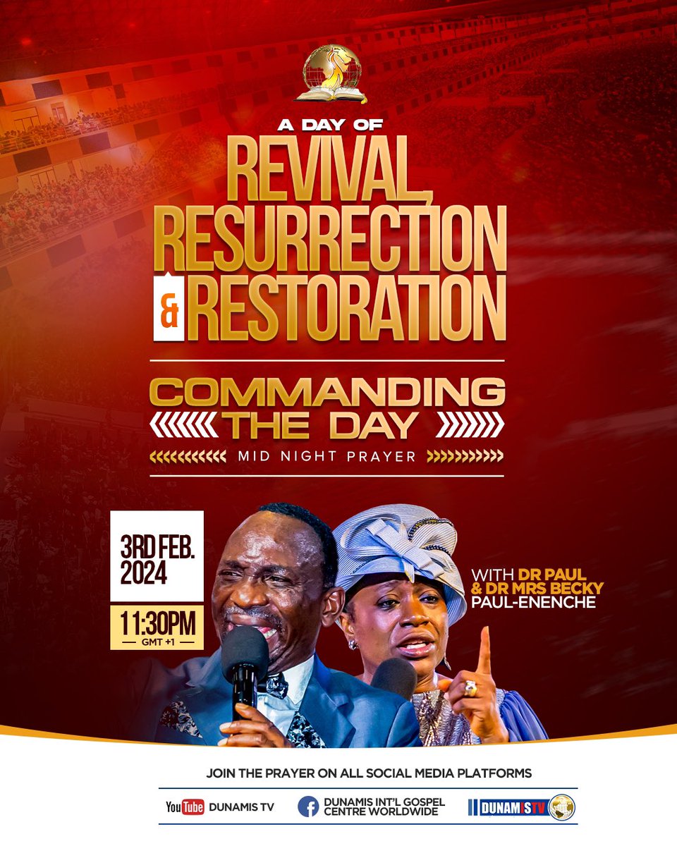 drpaulenenche's tweet photo. After two days will he revive us: in the third day he will raise us up, and we shall live in his sight. Hosea 6:2 (KJV).
Today the 3rd of February, 2024 commanding the day will feature revival, resurrection and restoration prayers so anything you want revived, restored or ressurrected, have their points of contact.
Prayer time is by 11:30pm (WAT), GMT +1. God bless you!
#midnight
#prayers
#commandingtheday
#invite
#drpaulenenche
#drbeckypaulenenche
#dunamis