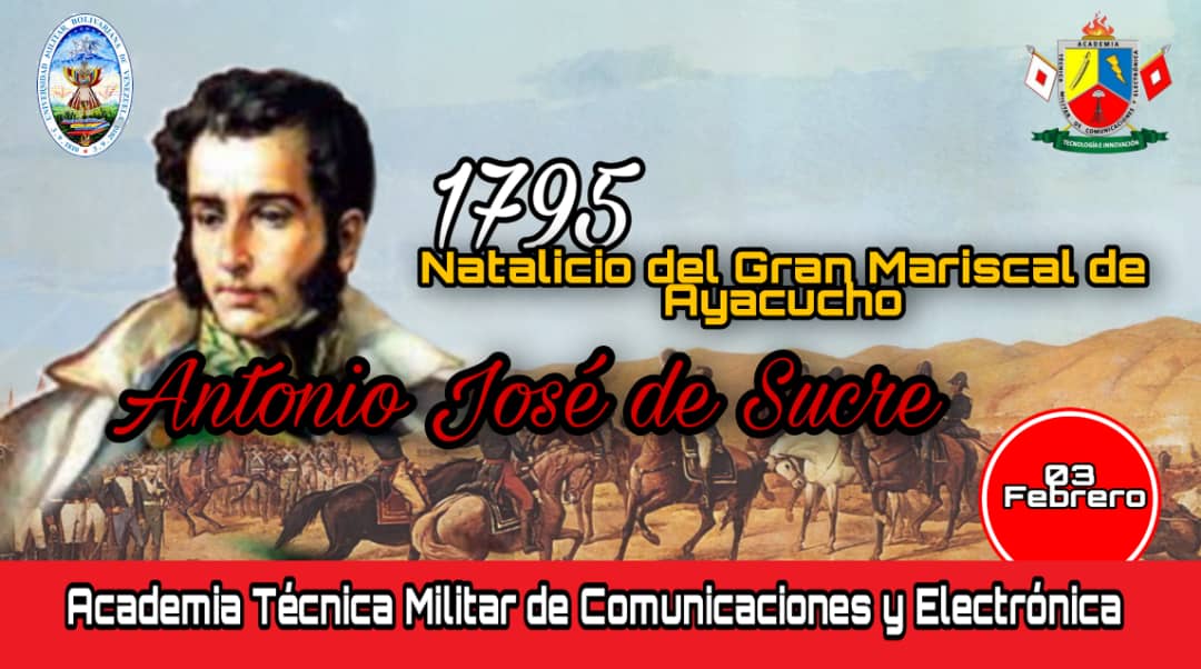 ATMCE2's tweet photo. #03FEB24 Tal día como hoy hace 229 años nace Antonio José de Sucre conocido también como El Gran Mariscal de Ayacucho, líder, estratega militar, una de las principales referencias de la gesta emancipadora de Venezuela.
#Excelenciaeducativamilitar
#Efemérides
#UMBV https://t.co/5sBcHJr4V7