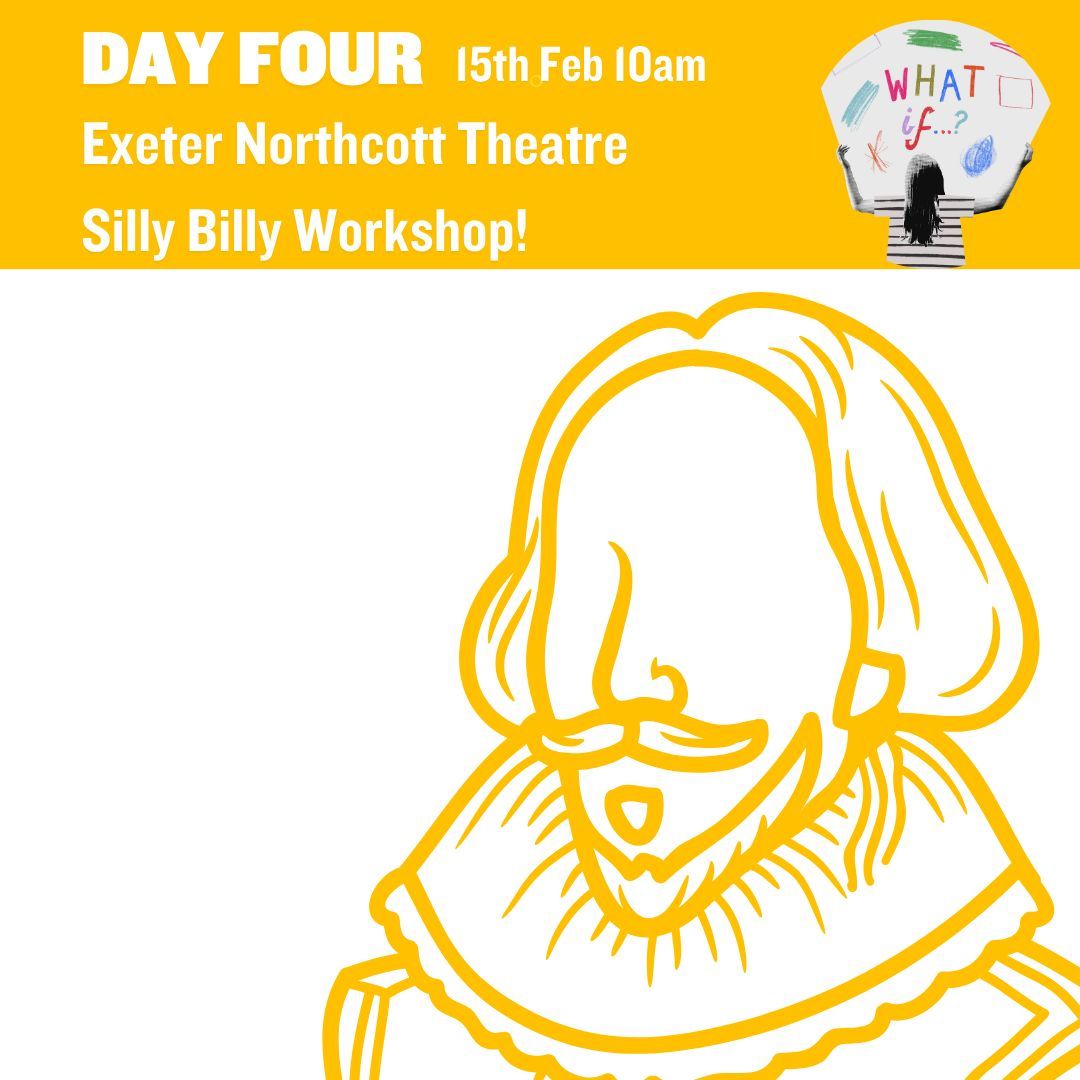 DAY FOUR - 15th Feb, 10am EXETER NORTHCOTT'S SILLY BILLY WORKSHOP Join @ExeterNorthcott Creative Director Martin Berry for an hour being silly with Shakespeare! Book here: buff.ly/4bqeqlR ONLY 4 TICKETS LEFT FOR THIS WORKSHOP!