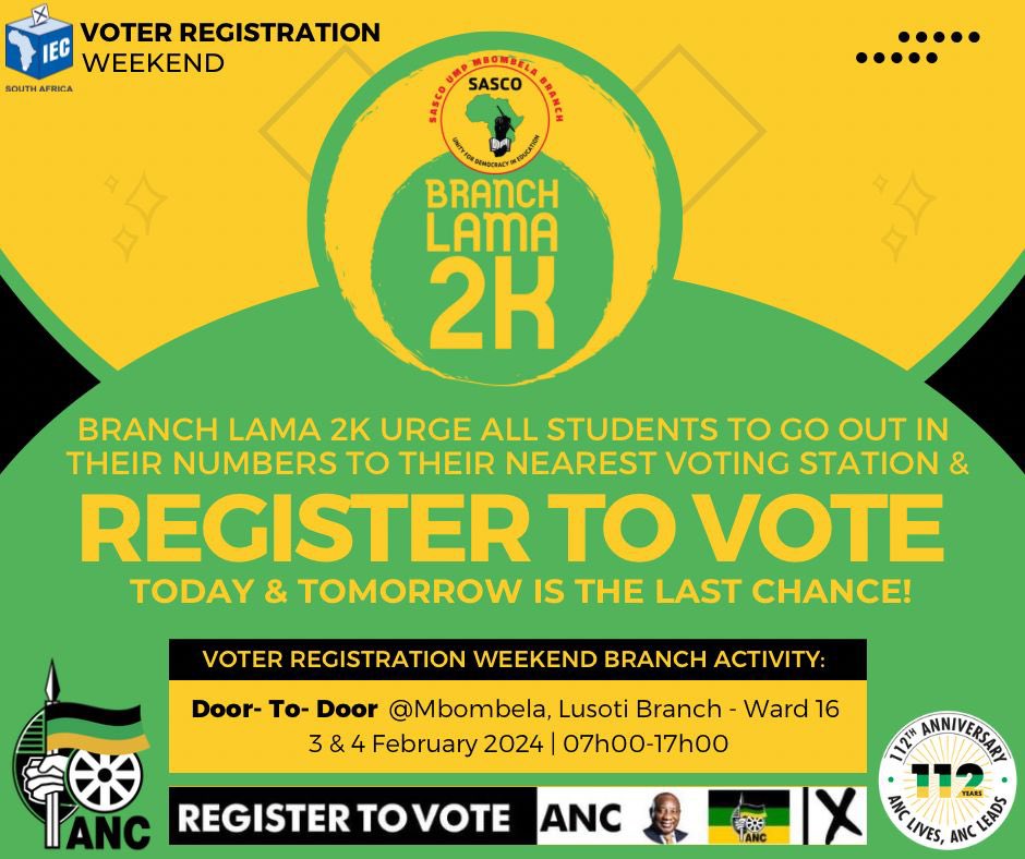 VOTER REGISTRATION WEEKEND🖤💚💛
Branch lama 2K urges all students to go out in numbers to their nearest voting station and register to vote. Today and tomorrow is the last chance!🗳️
3-4 February 2024 from 07h00-17h00
#RegisterToVoteANC #StudentsFirstForeverStudents #BranchLama2K