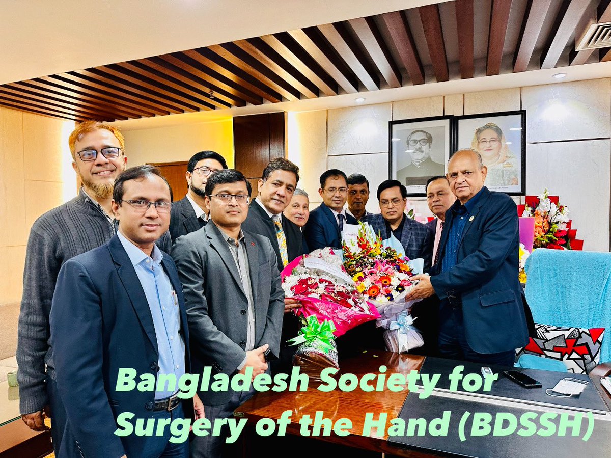 Bangladesh Society for Surgery of the Hand (BDSSH) calls on the honourable health minister of Bangladesh Dr. Samanta Lal Sen.