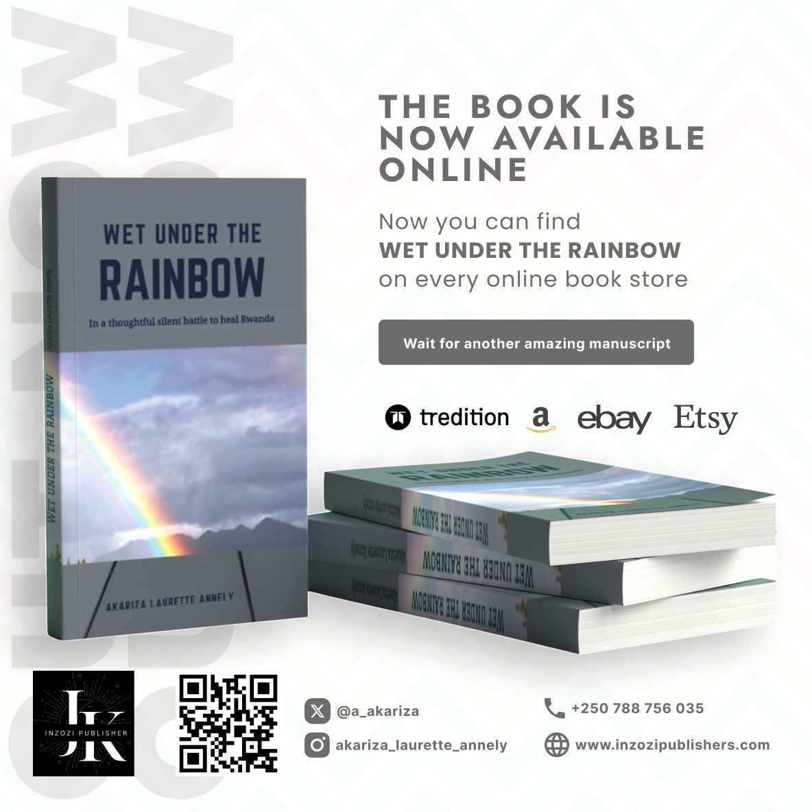 Akariza Laurette Annely (@a_akariza) on Twitter photo Excited🥳to share the joy as 'Wet Under the Rainbow' finds a new home with Inzozi Publisher! by <a href="/JudenceK/">Judence Kayitesi</a> Excited to announce its republication and now available online.
Get your own🤗
#Wetundertherainbow Excited🥳to share the joy as 'Wet Under the Rainbow' finds a new home with Inzozi Publisher! by <a href="/JudenceK/">Judence Kayitesi</a> Excited to announce its republication and now available online.
Get your own🤗
#Wetundertherainbow