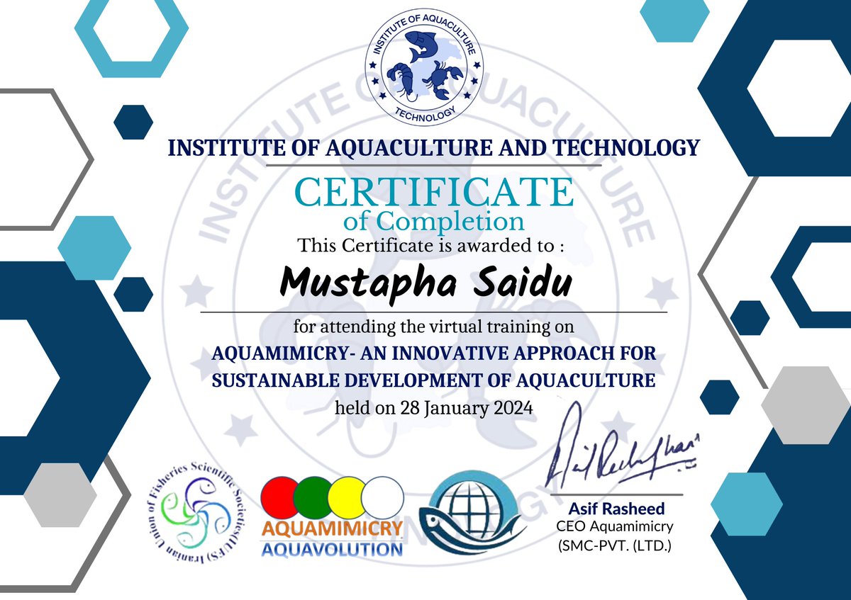 I'm thrilled to share my certification for attending the virtual training on 'Aquamimicry - An Innovative Approach for Sustainable Development of Aquaculture' which held on 28th Jan. 2024. it's really an educative training. Thank you Institute of Aquaculture and Technology.
