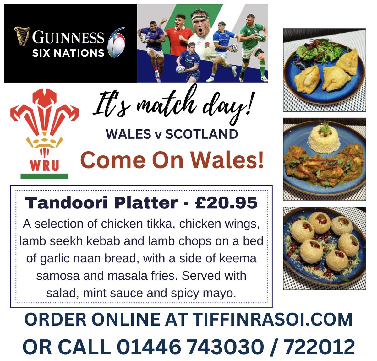 It’s match day! Come on WALES 🏉🏴󠁧󠁢󠁷󠁬󠁳󠁿

Pre-order your takeaway online at tiffinrasoi.com
Or call 01446 743030 / 01446 722012 OPEN AT 5
