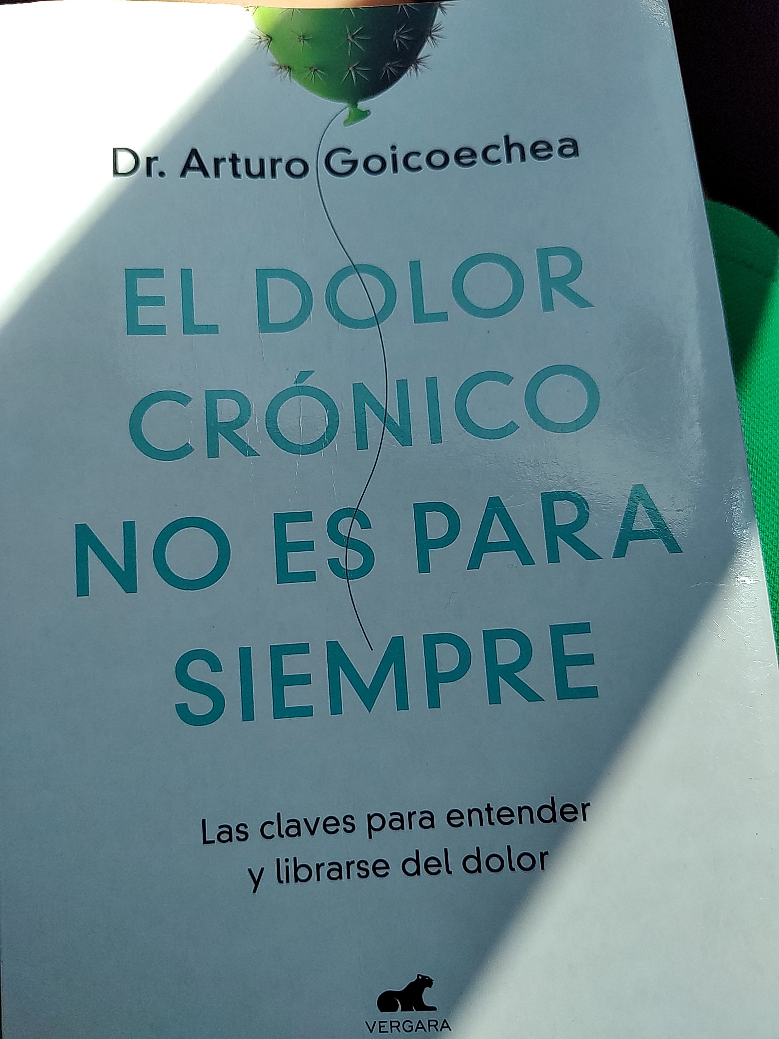 EL DOLOR CRÓNICO NO ES PARA SIEMPRE, DR. ARTURO GOICOECHEA