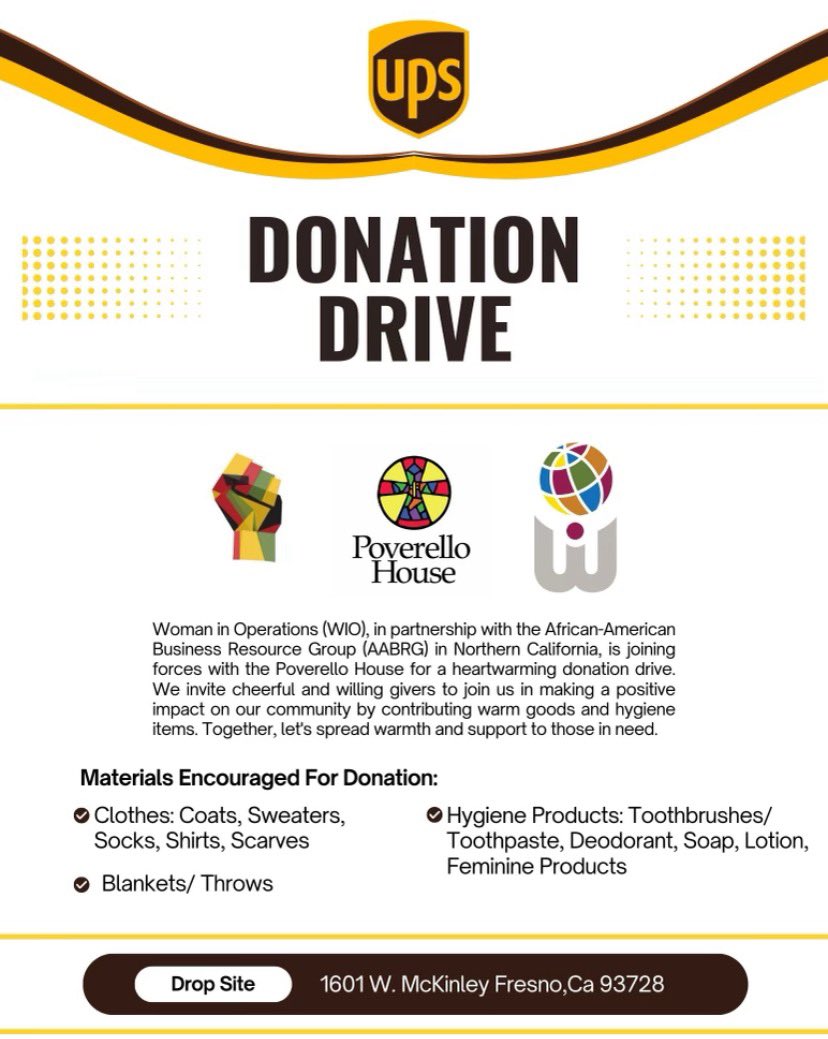 NorCal, WIO BRG & AABRG has teamed up to support the Poverello House of Fresno with a heartwarming donation drive of clothes, blankets, and hygiene products. You can drop the items off in Fresno or we maybe able to get it there for you contact Heather heatherroberts@ups.com