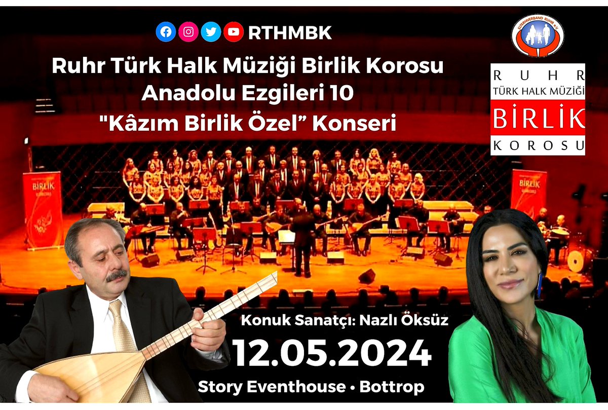 👥 Ruhr Türk Halk Müziği Birlik Korosu
🤵 Şef : Kâzım Birlik
🎤 Konuk Sanatçı : Nazlı Öksüz
🎶 Konser : Anadolu Ezgileri 10 - Kâzım Birlik Özel
🗓 Tarih : 12 Mayıs 2024 Pazar
📍 Yer : Story Eventhouse
📌 Adres : Ruhrölstr. 3, 46240 Bottrop
 #rthmbk #ruhrtürkhalkmüziğibirlikkorosu