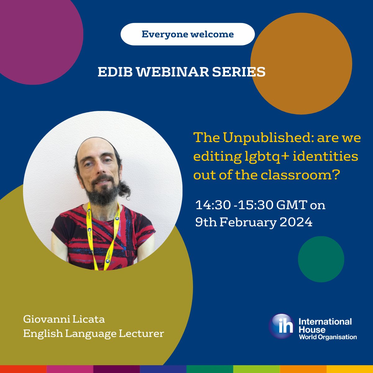 IHWorld's tweet photo. Do you want to apply EDIB principles in your schools but are not sure where to start? 🤝

💻 Join Giovanni Licata as he explores “The Unpublished: are we editing lgbtq+ identities out of the classroom?” on 9th Feb.

👉 https://t.co/YNDZmLhnRg

#IHCelebrationofDiversity #ihworld https://t.co/arsQeWUAdB