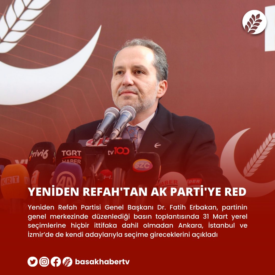basakhabertv's tweet photo. Yeniden Refah Partisi Genel Başkanı Dr. Fatih Erbakan, partinin genel merkezinde düzenlediği basın toplantısında 31 Mart yerel seçimlerine hiçbir ittifaka dahil olmadan Ankara, İstanbul ve İzmir’de de kendi adaylarıyla seçime gireceklerini açıkladı https://t.co/vFjd3pNiKC