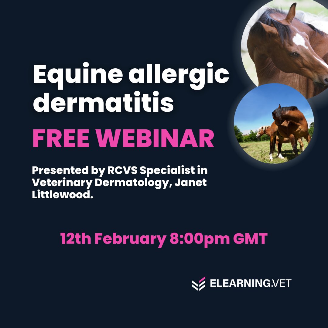 ElearningV's tweet image. Our next FREE webinar with Janet Littlewood RCVS Specialist: Equine Allergic Dermatitis; an update on management! 🐴

Register your place for 12th February here ⬇️
i.mtr.cool/gelscohxjg