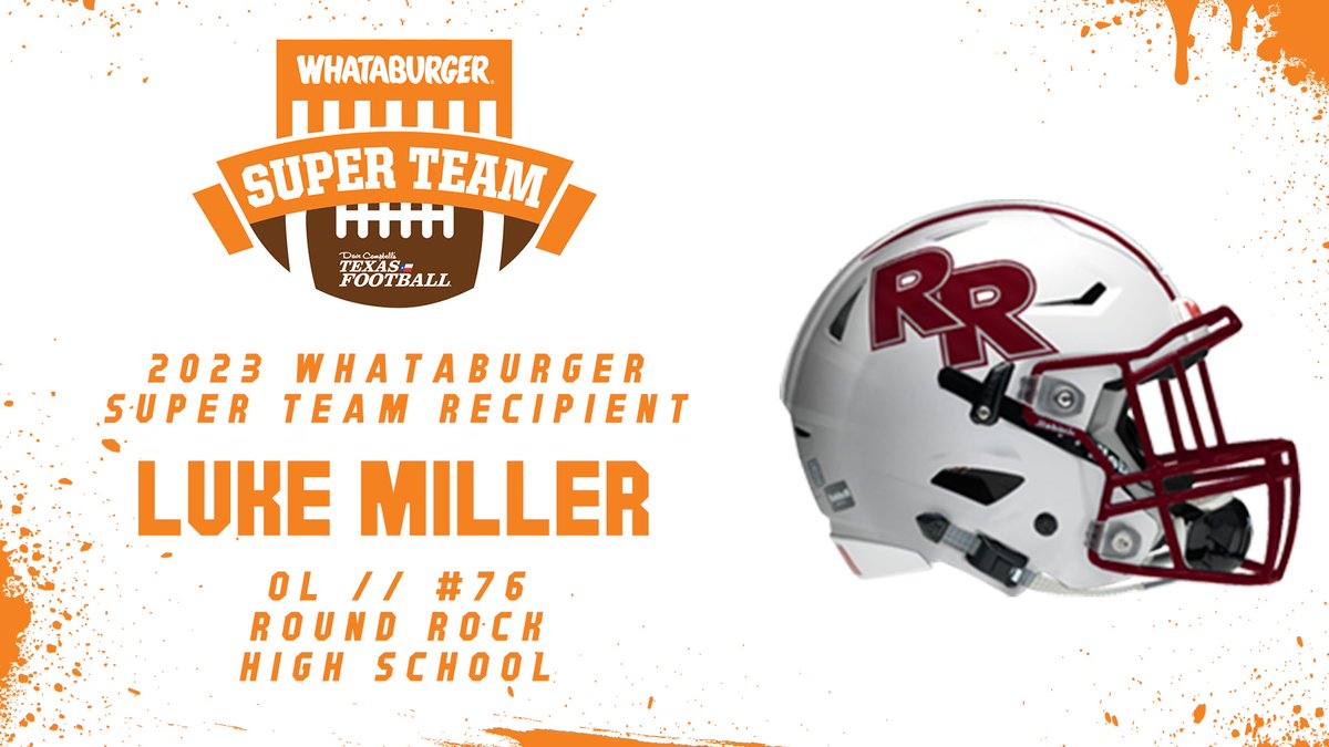 Congrats to Round Rock OL Luke Miller on being named to the 2023 @Whataburger Super Team! 🍔: texasfootball.com/whataburger-su… @lukemiller76 | @cmoorefrog | @RoundRockFB | @RoundRockISD | @dctf | #WhataSuperTeam #Whataburger #txhsfb